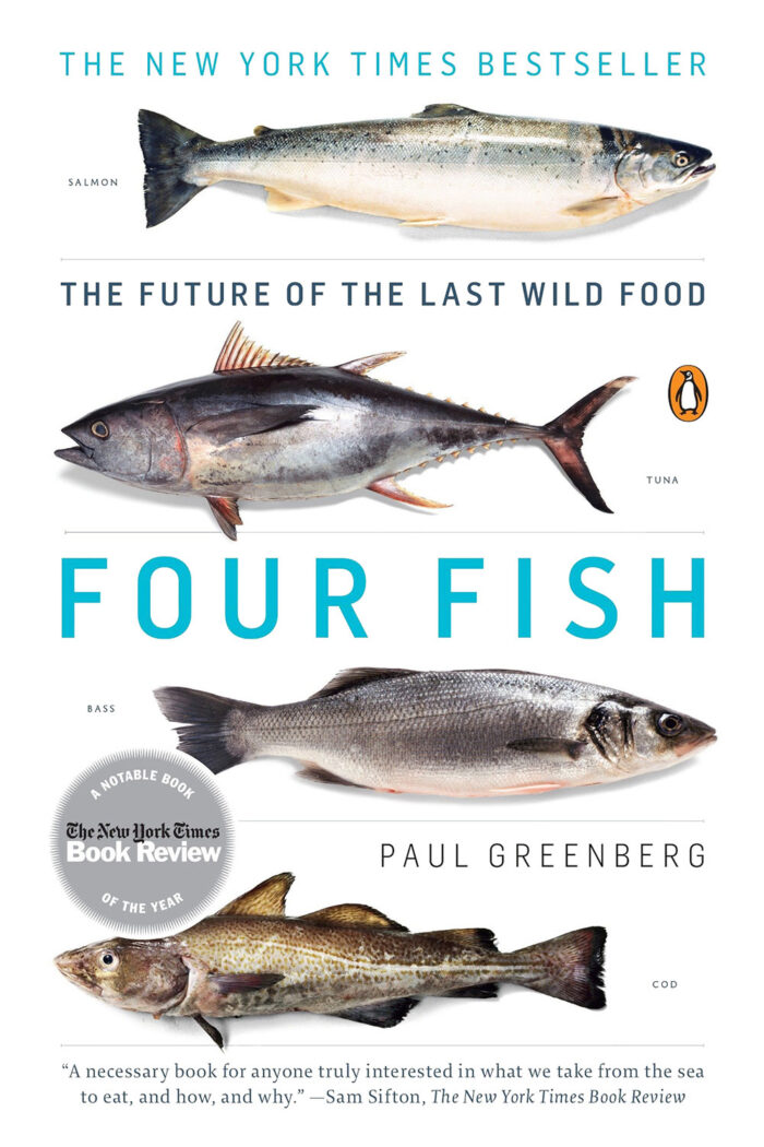 Book cover titled "Four Fish" by Paul Greenberg, showing illustrations of four fish: salmon, tuna, bass, and cod. Includes a badge stating "The New York Times Book Review Notable Book of the Year" and a quote praising the book.